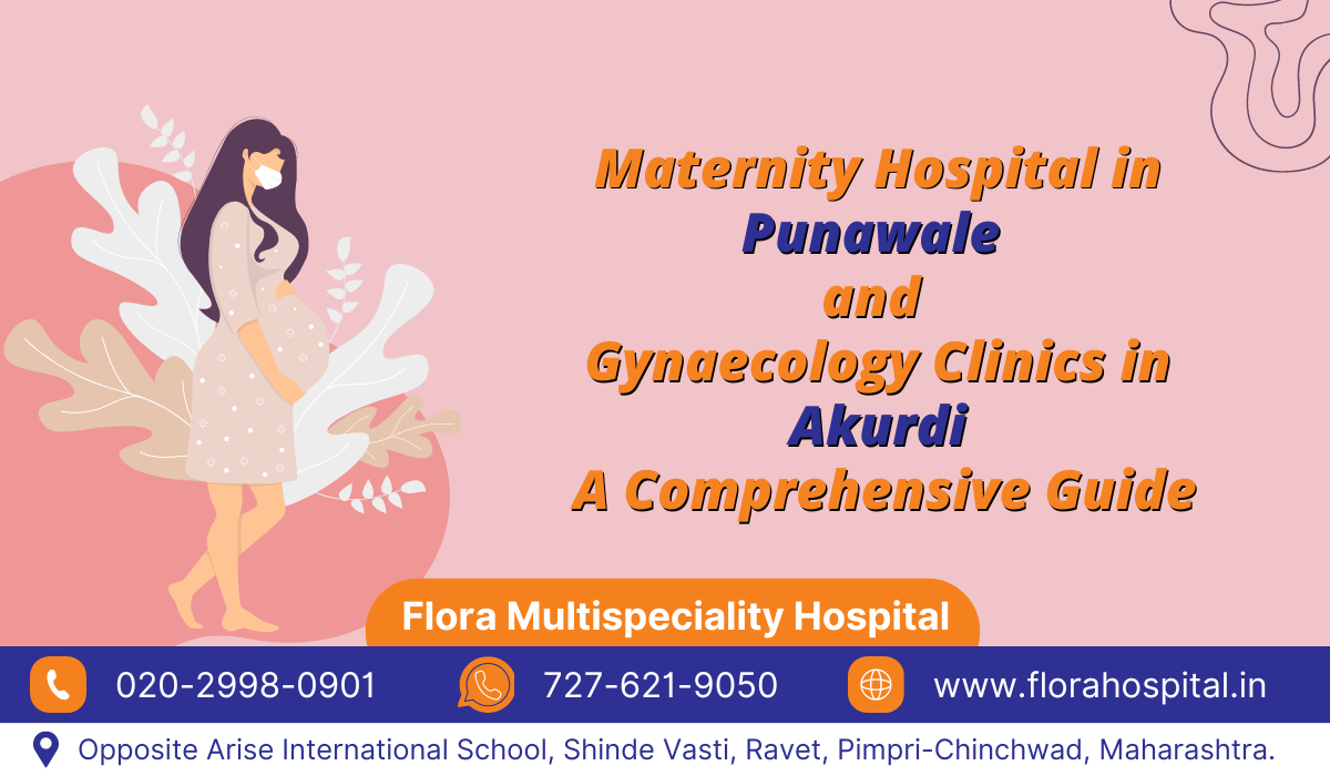 Best Gynaecology Clinics In Akurdi | Mat...